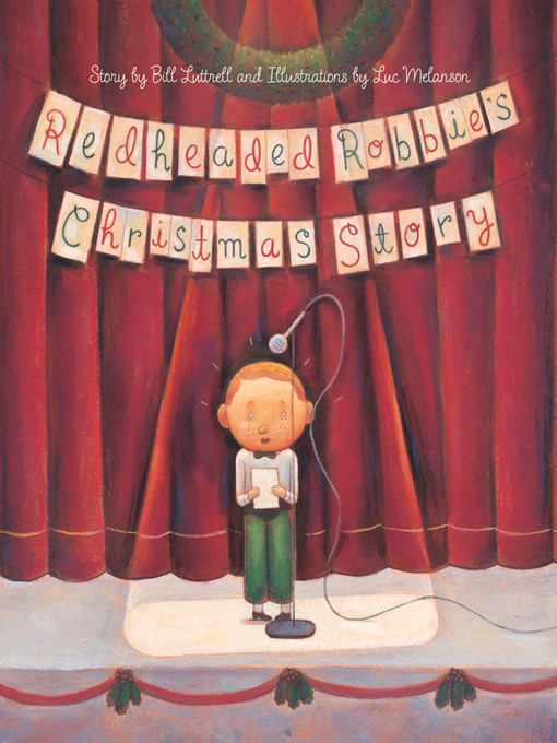 Title details for Redheaded Robbie's Christmas Story by William Luttrell - Available